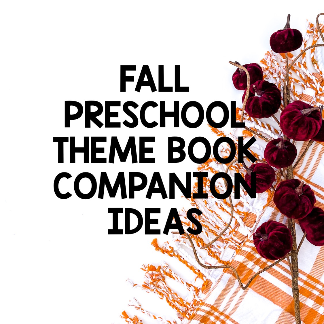 Fall Preschool Theme Book Ideas